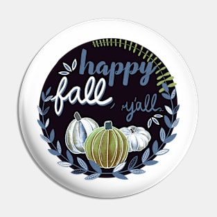 Happy Fall, Y’all - Gray Blue, Olive Green, White Pin