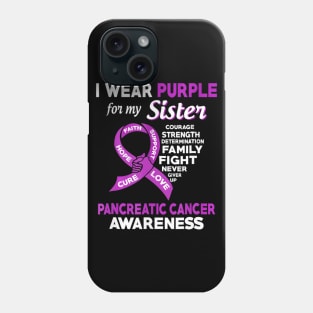 I Wear Purple for My Sister Pancreatic Cancer Phone Case