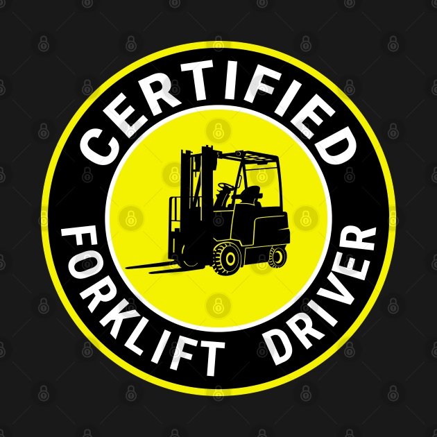 Certified forklift driver. by Ekenepeken