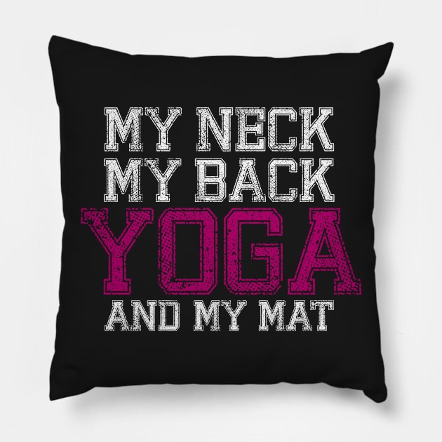 Yoga and My Mat (pink version) Pillow by bobbuel