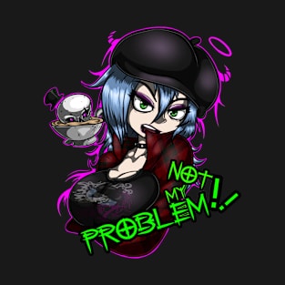 Sarah/Skull Not My Problem T-Shirt