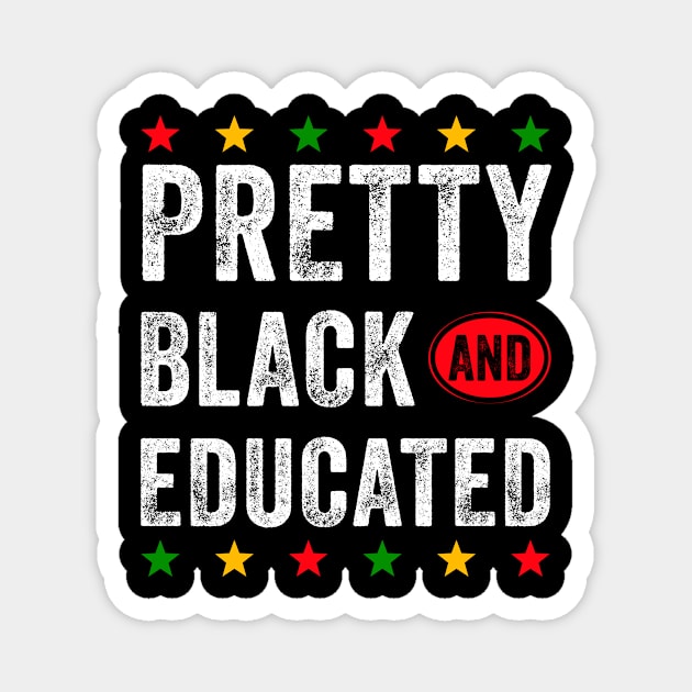 Pretty Black and Educated Black History Month Outfit Magnet by Albatross