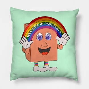 Believe In Yourself Pillow