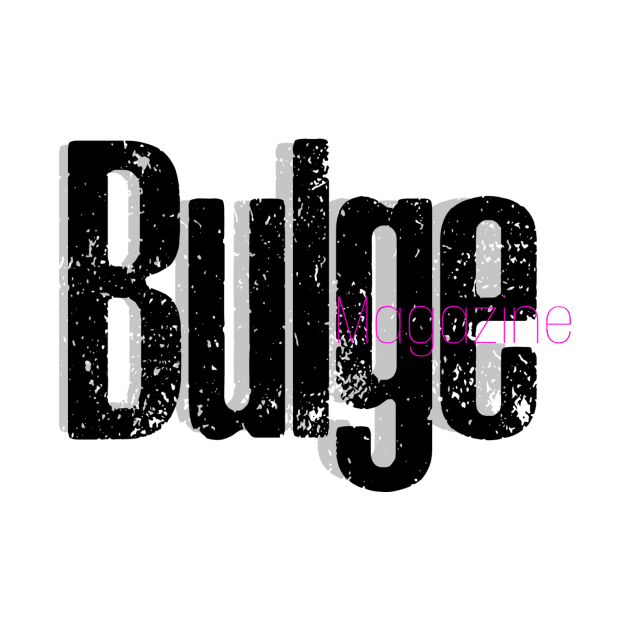 Bulge Magazine Fan Shirt by BulgeMagazine