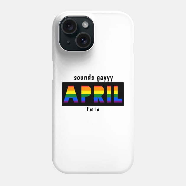 LGBTQ PRIDE APRIL Phone Case by YYMMDD-STORE