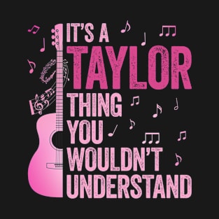 It's A Taylor Thing You Wouldn't Understand Retro Groovy 80s T-Shirt