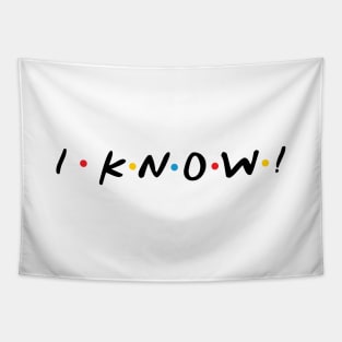 I Know! Tapestry