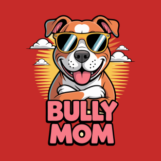 Bully Mom T-Shirt