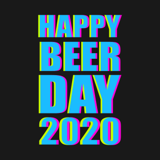 Minimalist Happy Beer Day 2020 Neon Typography T-Shirt