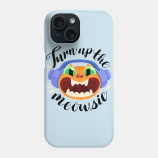 Turn Up the Meowsic! Phone Case