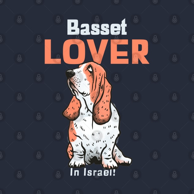 Basset Hound Lover In Israel by NivousArts