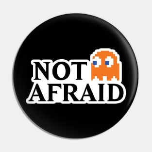 Not Afraid Pin