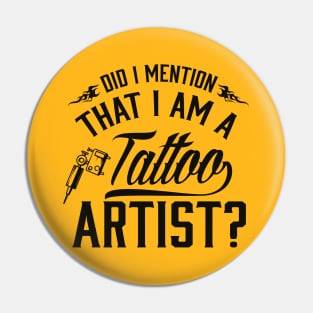 I'm a tattoo artist Pin