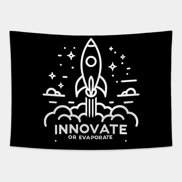 Innovate or Evaporate Tapestry by Francois Ringuette