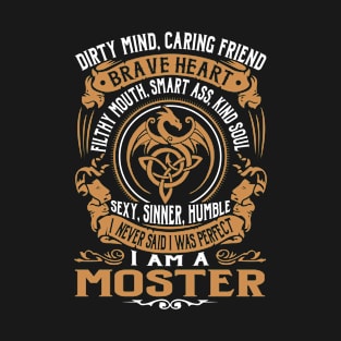 I Never Said I was Perfect I'm a MOSTER T-Shirt