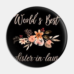 world’s best sister-in-law Sister In Law Shirts Cute with flowers Pin