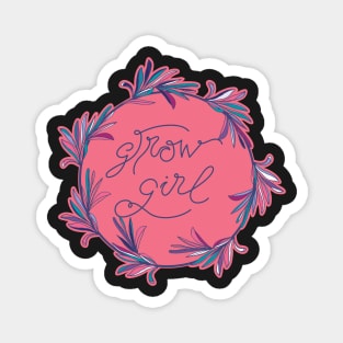 Grow Girl - positive motivational quote in peach pink and navy blue Magnet