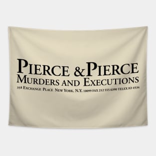 Pierce & Pierce - Murders and Acquisitions Tapestry