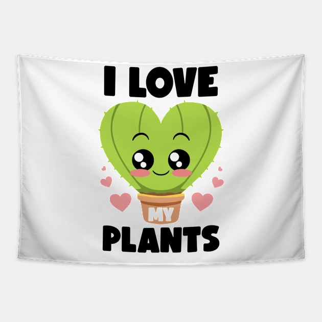 I Love My Plants Gardening Lovers Botanical Kawaii Cactus Tapestry by MerchBeastStudio