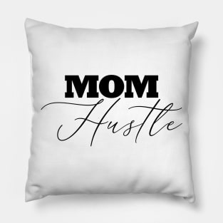 Mom Hustle Pillow