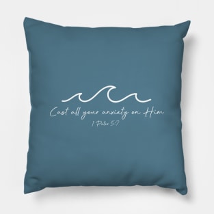 Cast All Your Anxiety Waves - 1 Peter 5:7 Pillow