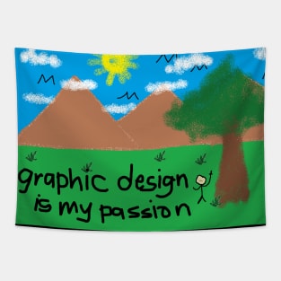 Graphic Design Is My Passion Tapestry