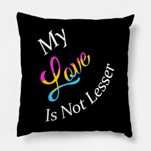 No Lesser Love Pillow