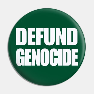 Defund Genocide - White - Back Pin