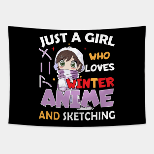 Just a Girl Who Loves winter and anime and sketching Tapestry