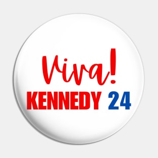 Viva Kennedy 24 President Pin