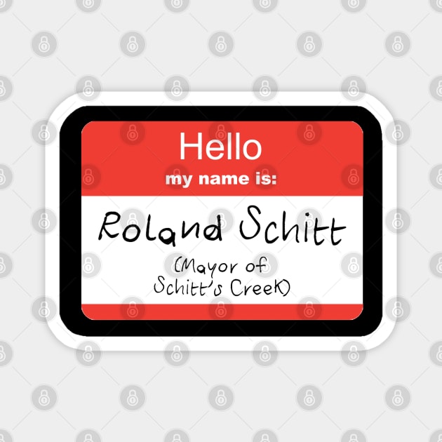 Mayor of Schitt’s Creek Magnet by Tiny Baker