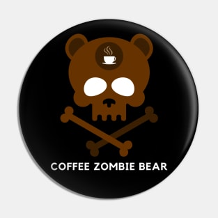 Coffee zombie bear Pin