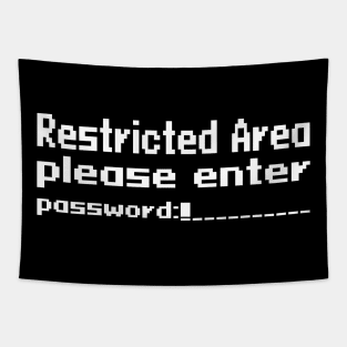 Restricted Area, please enter password Tapestry