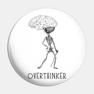 Funny Overthinker Pin