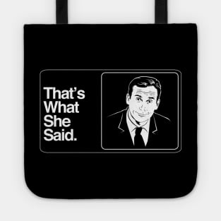 That's What She Said Tote