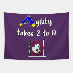 Dog Agility with a Westie - it takes 2 to Q Tapestry