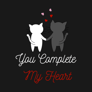 You Complete My Heart T-Shirt