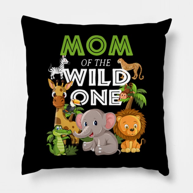 Mom of the Wild One Zoo Birthday Safari Jungle Animal Pillow by Eduardo