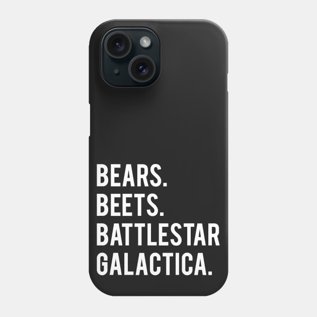 Bears Beets Battlestar Galactica Phone Case by FiveThirtyOne