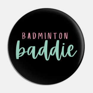 Badminton Baddie Pin