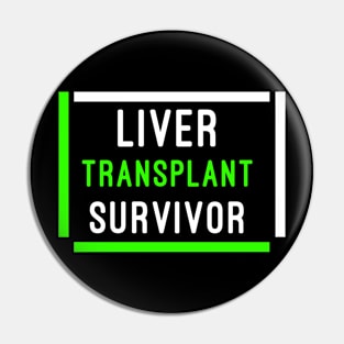 Liver Transplant Survivor Pin