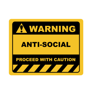 Human Warning Sign ANTI-SOCIAL PROCEED WITH CAUTION Sayings Sarcasm Humor Quotes T-Shirt