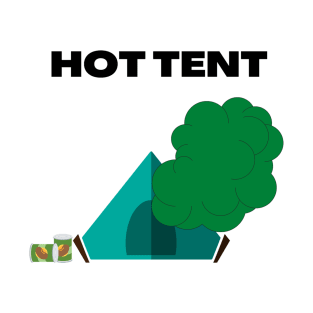 hot tent T-Shirt