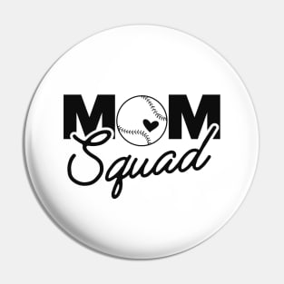 Softball / Baseball mom squad Pin