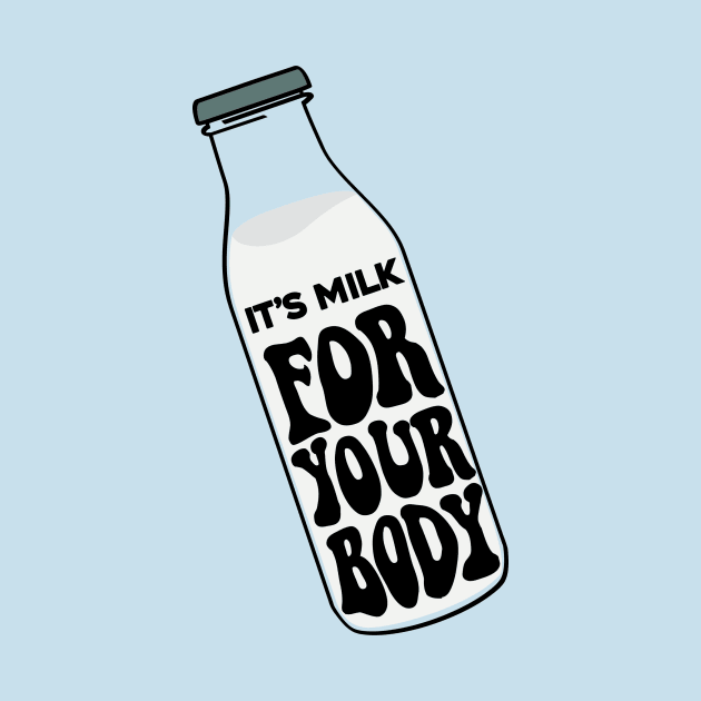 Milk for your body by Perpetual Brunch