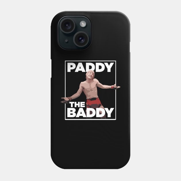 Paddy The Baddy T Shirt Phone Case by APsTees