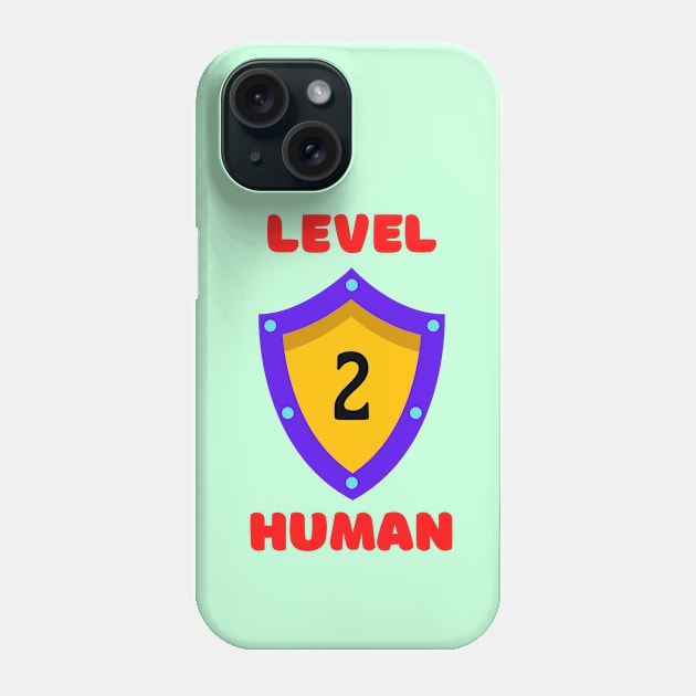 Funny Gaming - Level 2 Human Phone Case by KidsKingdom