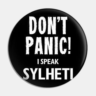 Don't Panic! I Speak Sylheti Pin