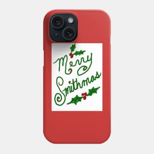 Merry Smithmas! Phone Case