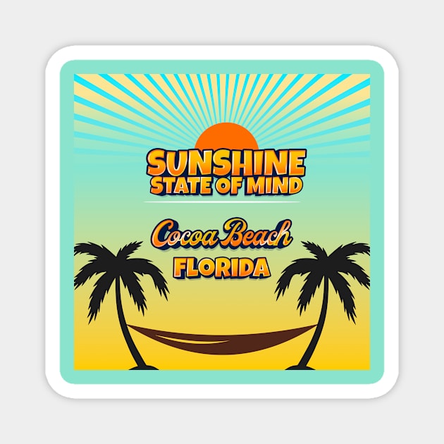 Cocoa Beach Florida - Sunshine State of Mind Magnet by Gestalt Imagery